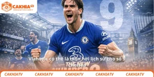 Vlahovic có thể là món hời lịch sử cho số 9 Chelsea